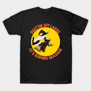 Dust'em Off Ladies It's Riding Season T-Shirt